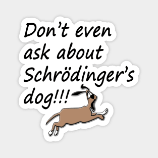 Schrödinger's Dog Magnet