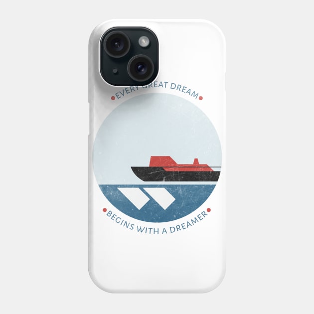 Every great dream bigins with a dreamer Phone Case by XINNIEandRAE