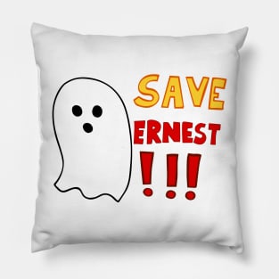 We Have a Ghost. Save Ernest Pillow