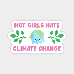 Hot Girls Hate Climate Change Magnet