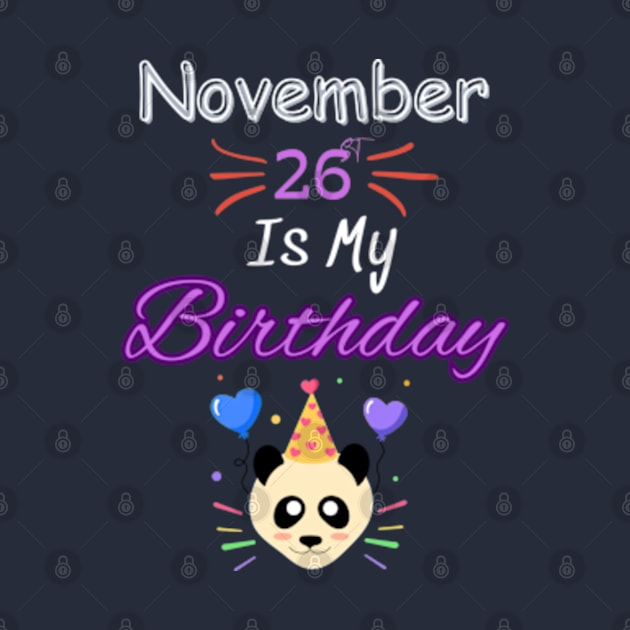 november 26 st is my birthday by Oasis Designs