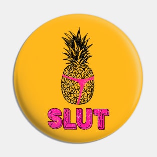 Vintage Pineapple Slut Pin