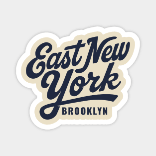 East NY Hood Pride - Brooklyn Neighborhood Typography Art Magnet