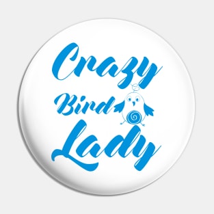 Crazy Bird Lady Pin