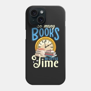 Many books, little time Phone Case