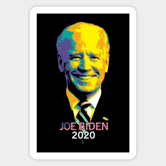 Joe Biden Pop Art Joe Biden 2020 Politics Republicans Joseph Robinette Biden Jr An American Politician Who Served As The 47th Vice President Of The United States Joe Biden Sticker Teepublic