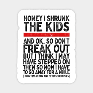 Honey I Shrunk The Kids... Magnet