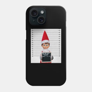 The Elf gets to go to juvy Phone Case