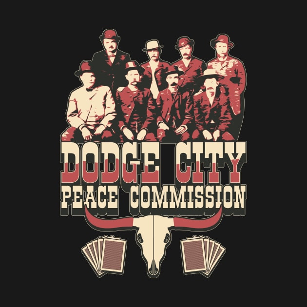 Dodge City Peace Commission by robotrobotROBOT