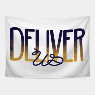 Deliver Us Tapestry