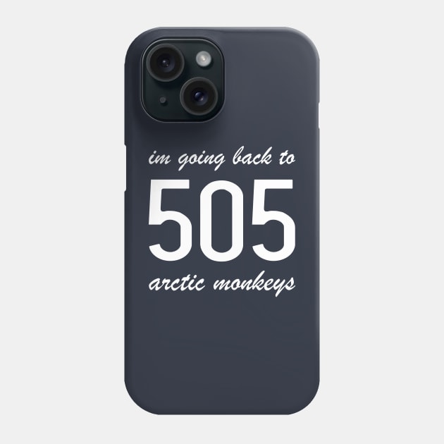 Arctic Monkeys 505 Phone Case by CS Designs