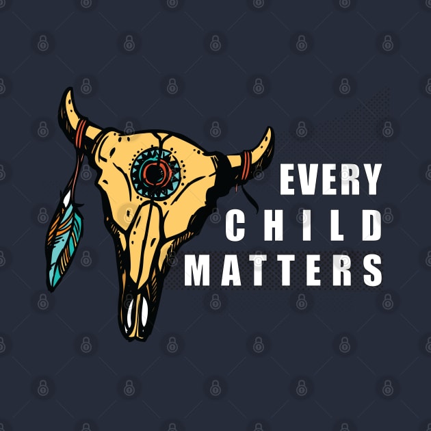 Every Child Matters by BOM TSHIRTS