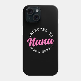 Promoted to Nana Mothers Day 2023 Phone Case