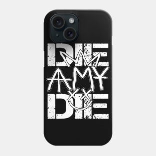 BAD AMY ''DIE AMY DIE'' (2K20) Phone Case