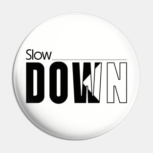 SLOWDOWN Pin