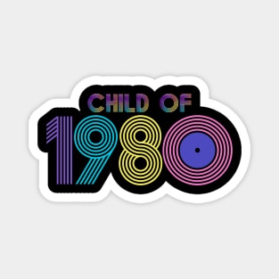 Born to Shine: Child of 1980! Magnet