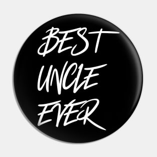 Best Uncle Ever Pin