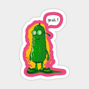 Pickle says Yeah! Magnet