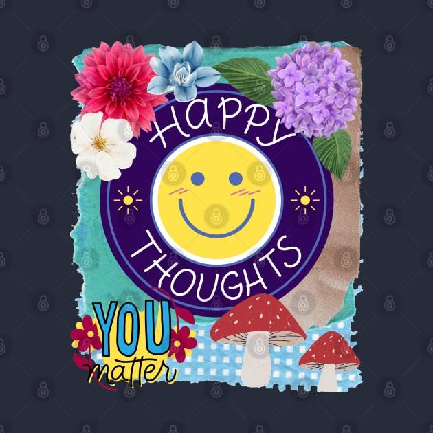 Happy Thoughts - Motivational Quotes by teetone