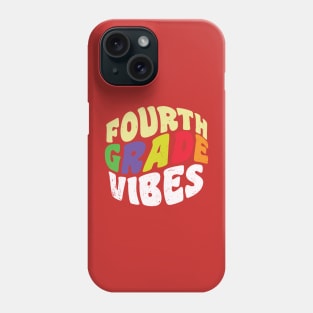 Fourth Grade Vibes Phone Case