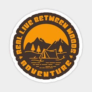 Adventure T Shirt real live between woods camping in forest Magnet