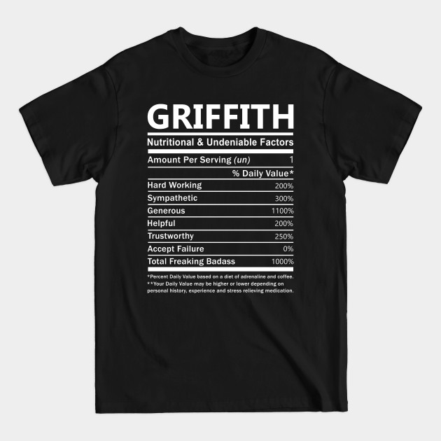 Discover Griffith Name T Shirt - Griffith Nutritional and Undeniable Name Factors Gift Item Tee - Griffith - T-Shirt