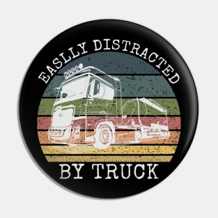 Easily Distracted by Trucks Pin