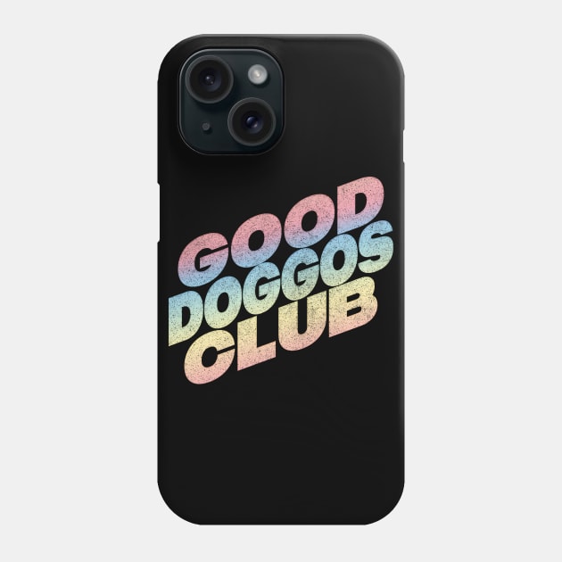 Good Doggos Club - Doggo Lover Gift Phone Case by DankFutura