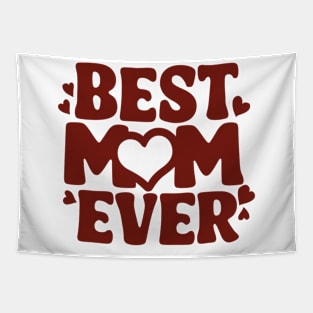 Best Mom Ever Mother's Day Gift Tapestry