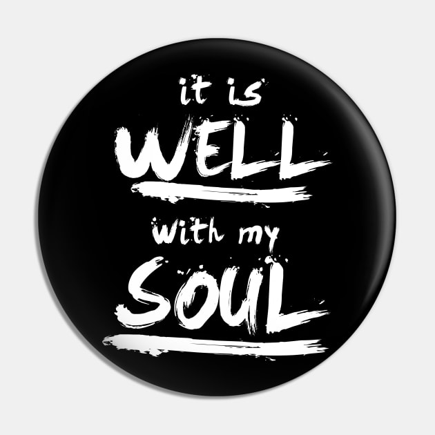 It is well with my soul Pin by worshiptee