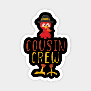 Thanksgiving cousin crew with cool turkey for family holiday Magnet