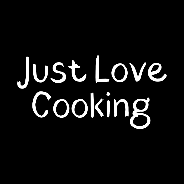 Just Love Cooking by Catchy Phase