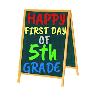 Happy first day of fifth grade, 5th Grade Design Welcome back to School T-Shirt