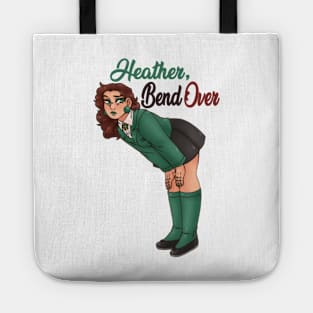 Bend over, Heather Tote