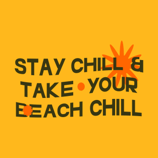 Stay Chill T-Shirt