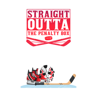 Straight outta the penalty box t-shirt T-Shirt