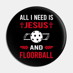 I Need Jesus And Floorball Pin