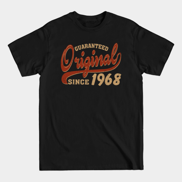 Discover Guaranteed Original Since 1968 - 53rd Birthday Gift Ideas - T-Shirt