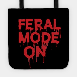 Bloody Feral Mode On ( Butcher Hunter Gift ) Tote