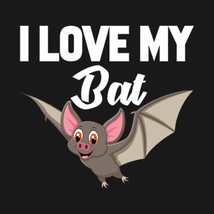 I Love My Bat T-Shirt