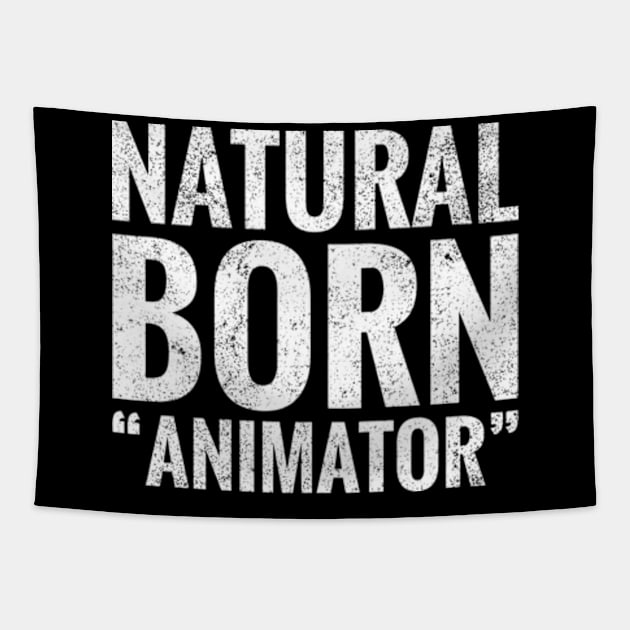 Natural Born Animator Tapestry by TeeLogic