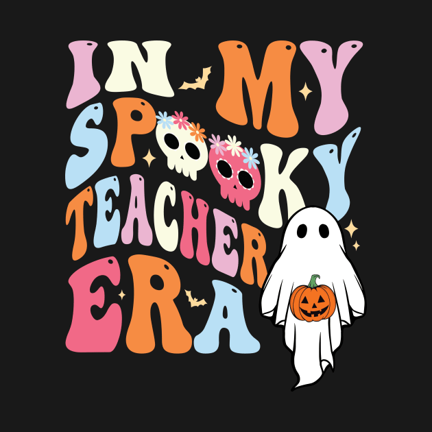 In My Spooky Teacher Era Teacher Halloween Shirt, Vintage Halloween Fall Teacher Tees Groovy Teacher Shirt Halloween Spooky Teacher Gift For Teacher by SouQ-Art