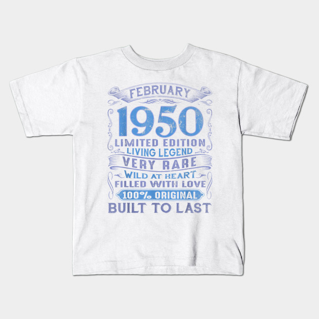 Vintage 70 Years Old February 1950 70th Birthday Gift Ideas 70th Birthday Gift Kids T Shirt Teepublic
