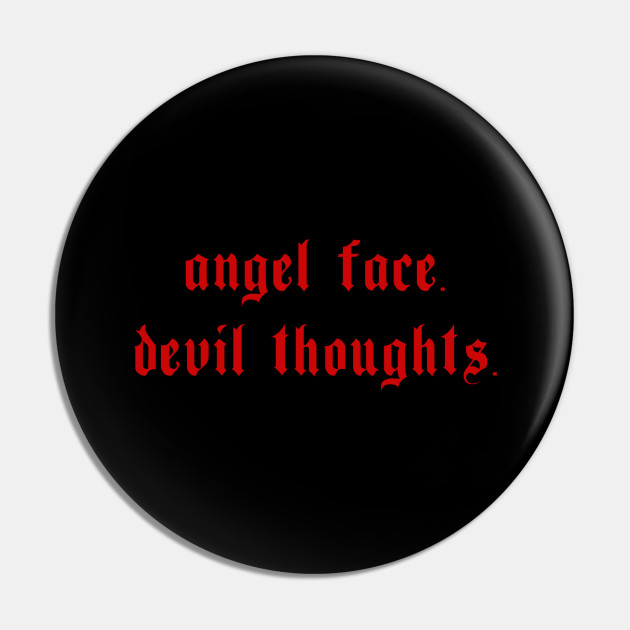 Angel Face Devil Thoughts Aesthetic Grunge Girl - Aesthetic - Pin
