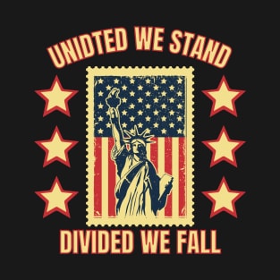 United We Stand Divided We Fall T-Shirt