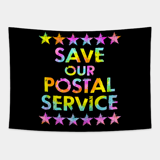 Save our postal service. Voting by mail. Resist, build, rise. Let American people vote. Defend voters rights. Stop, end voter suppression. Election 2020. Voting matters. Tie dye graphic Tapestry by IvyArtistic