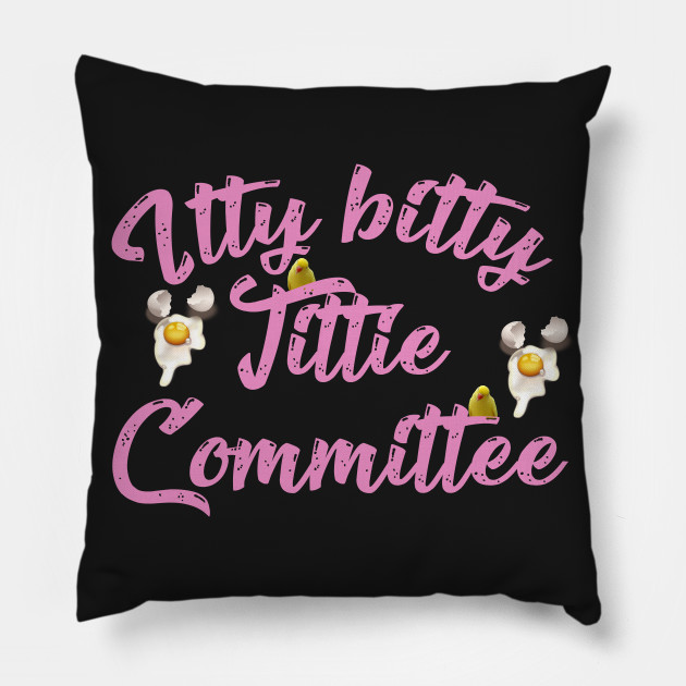 Itty Bitty Tittie Committee
