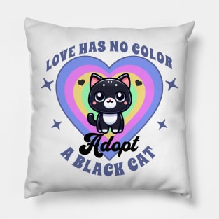 Love has no color: adopt a black cat Pillow