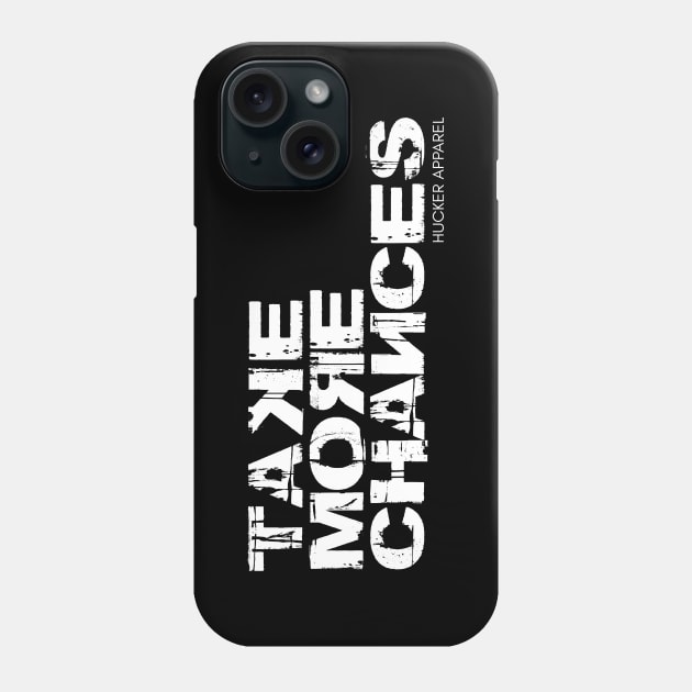 HUCKER Take More Chances Double Sided Phone Case by Hucker Apparel