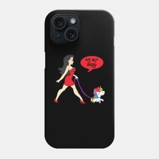 We are busy unicorn lady wife gift Phone Case